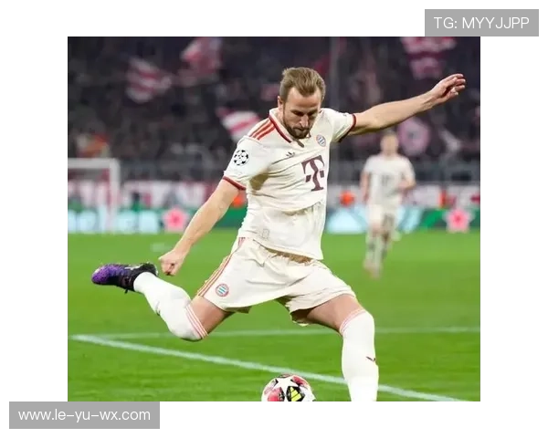 凯恩闪耀拜仁:高效输出引领球队前进