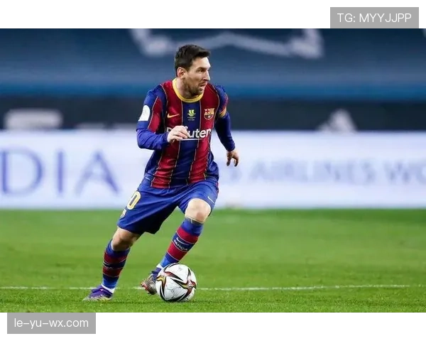 经典赛事回顾：梅西闪耀瞬间点燃绿茵传奇